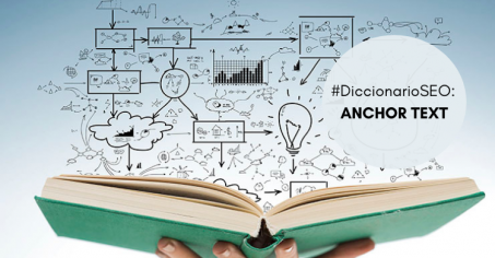 Este artículo de diccionario SEO analizaremos el significado de anchor text, los transmisores de autoridad más...